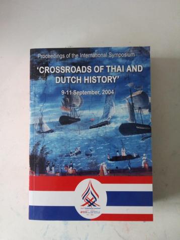 Crossroads of Thai and Dutch history 9-11th September 2004