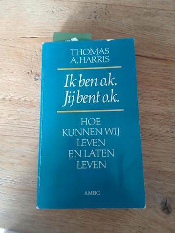 T.A. Harris - Ik ben o.k., jij bent o.k.