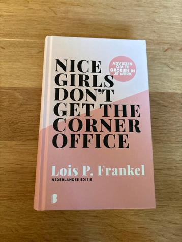 Nice Girls Don't Get the Corner Office - Frankel