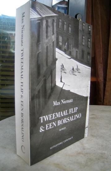 Niematz, Max - Tweemaal Flip & een borsalino GRATIS !!!!