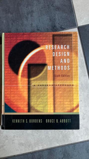 Research Desifn and Methods, Bordens and Abbot, 6e editie