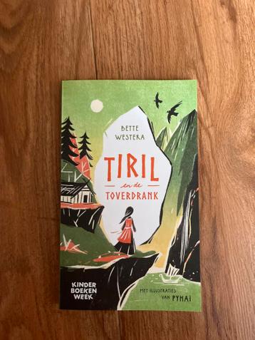 Tiril en de Toverdrank - Bette Westera (Zo goed als nieuw)