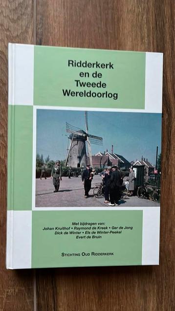 Raymond de Kreek - Ridderkerk en de Tweede Wereldoorlog