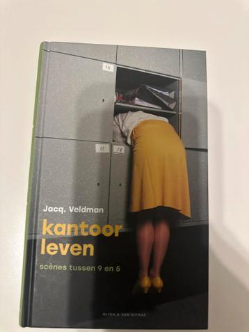 Kantoorleven - Jacq. Veldman