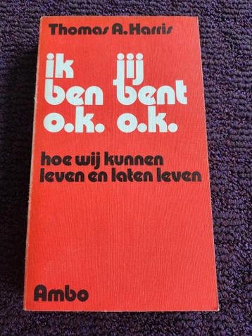 Ik ben o.k. - Jij bent o.k. - Thomas A. Harris