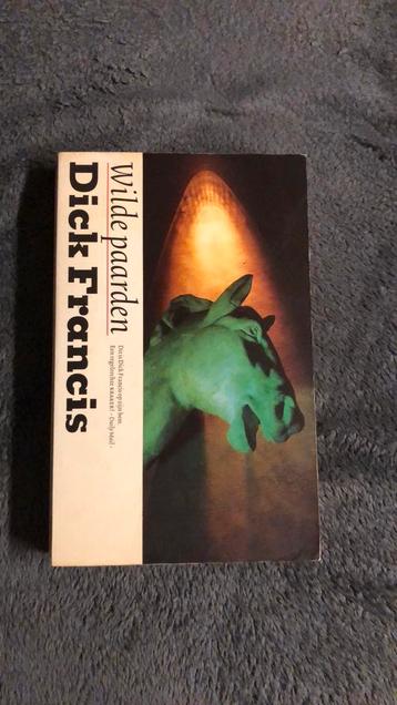 Dick Francis - Wilde paarden