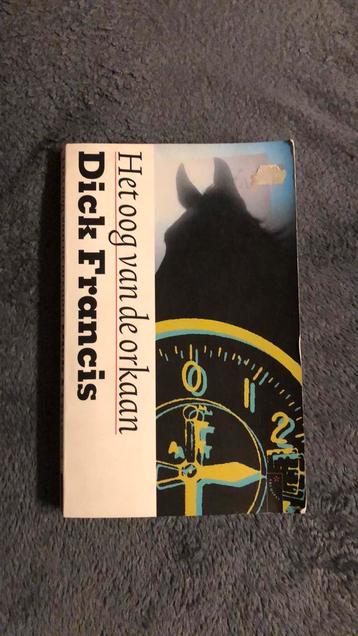 Dick Francis - Het oog van de orkaan