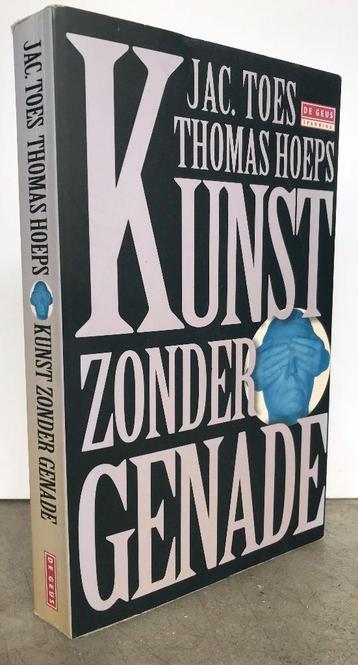 Toes & Hoeps - Kunst zonder genade  (2008) GRATIS!!!