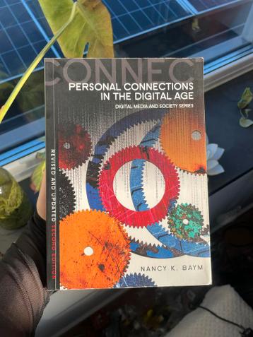 Personal Connections in the Digital Age - Nancy K. Baym