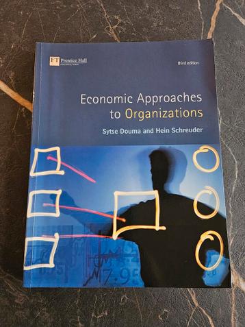 Economic Approaches to Organizations - Douma & Schreuder