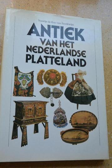 Antiek van het Nederlandse platteland N de Roy van Zuydewijn