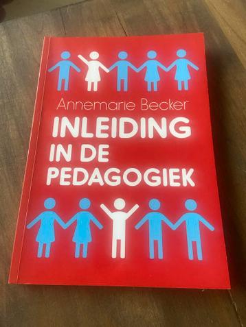 Annemarie Becker - Inleiding in de pedagogiek