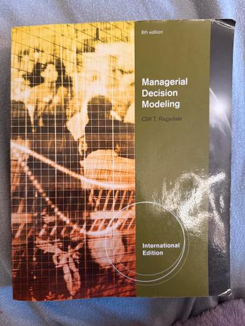 Managerial Decision Modeling - Ragsdale ISBN 9780538478731