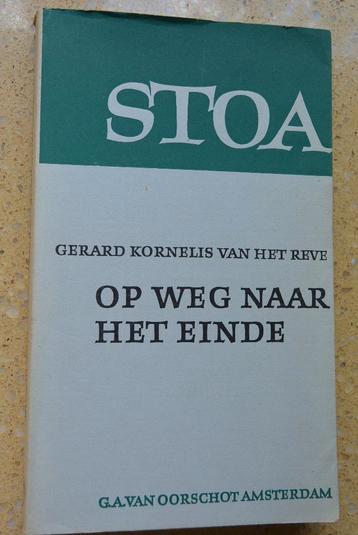 Op weg naar het einde Gerard Kornelis van het Reve STOA
