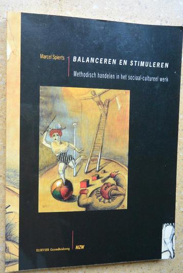Balanceren en stimuleren Soc.-cultureel werk Marcel Spierts