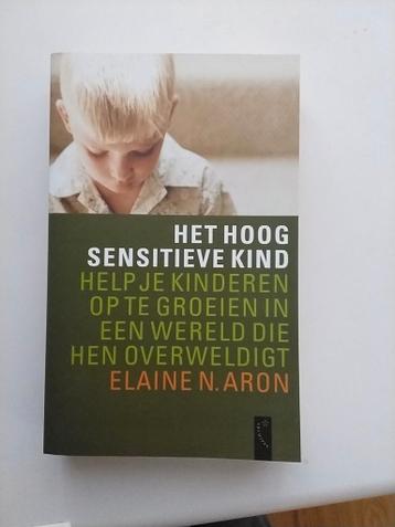 Het Hoog Sensitieve Kind - Elaine N. Aron