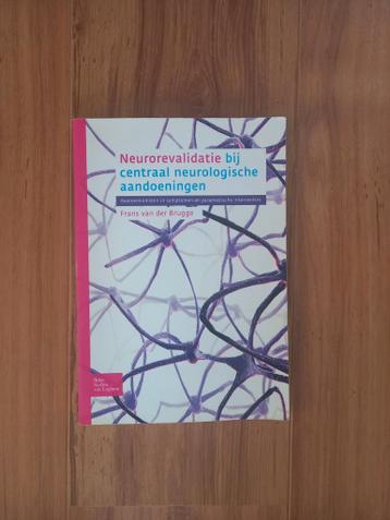 Neurorevalidatie bij centraal neurologische aandoeningen