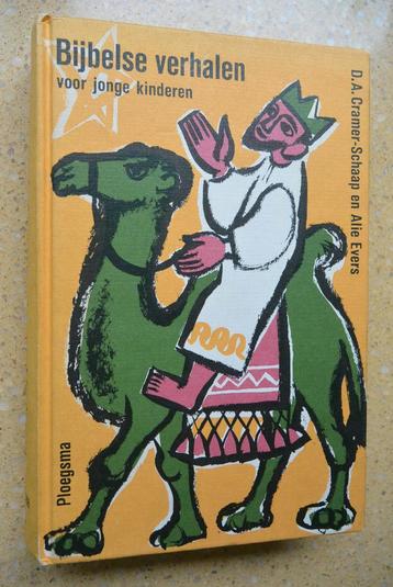 Bijbelse verhalen voor jonge kinderen D.A. Cramer-Schaap e.a