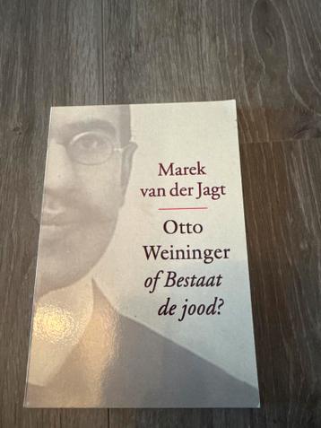 Marek van der Jagt - Otto Weininger of Bestaat de jood?