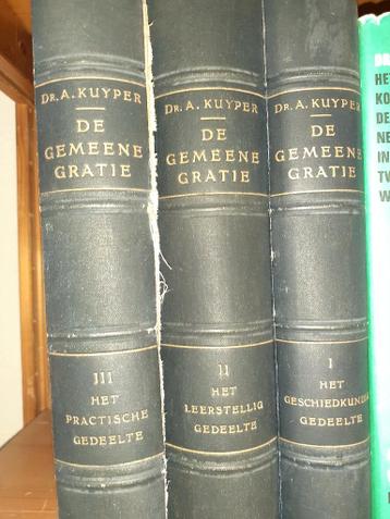 De gemeene gratie  ( Dr. A.Kuyper )