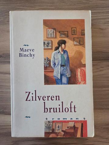 Gratis ZilverenBruiloft &VluchtigeOntmoetingen -Maeve Binchy