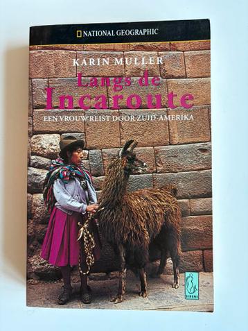 Gratis - Boek: langs de Incaroute - Karin Muller