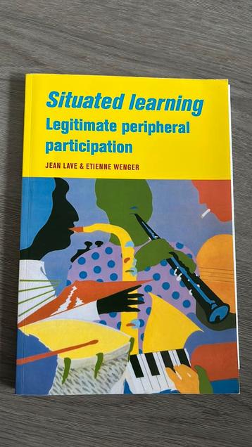 Situated learning lave and wenger