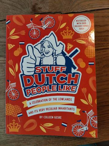 Stuff Dutch People Like - Colleen Geske