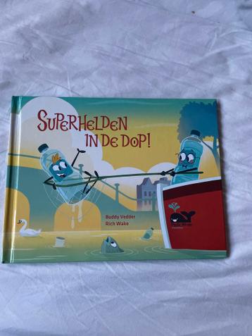 Superhelden in de Dop! - Kinderboek