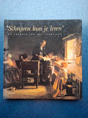 'Schrijven kun je leren' - A.D. Kwast