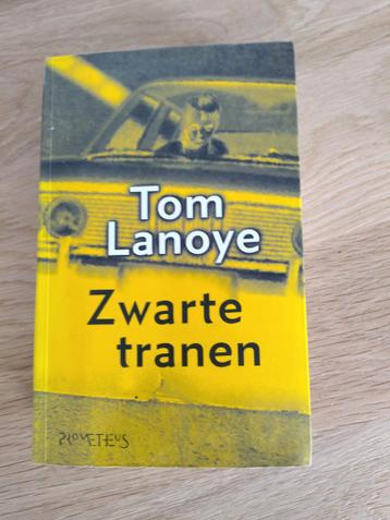 Tom Lanoye - Zwarte tranen