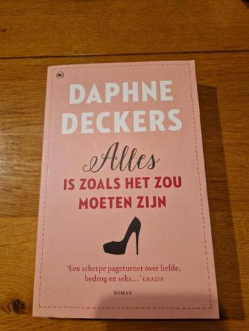 Boek: Alles is zoals het zou moeten zijn - Daphne Deckers