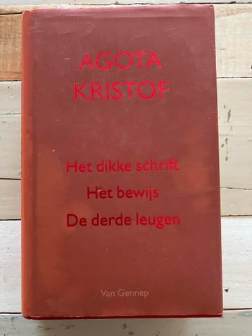 Agota Kristof - Trilogie: Het dikke schrift, Het bewijs, De