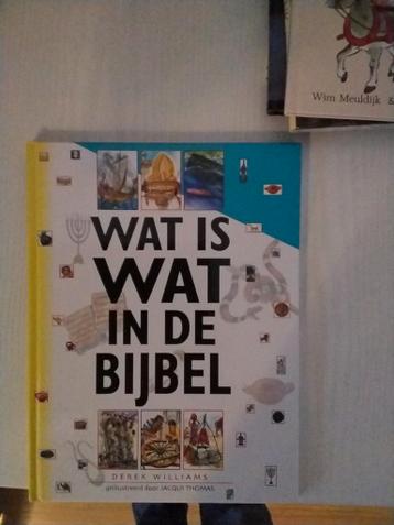 D. Williams - Wat is wat in de Bijbel