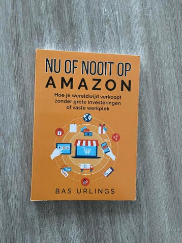 Nu of Nooit op Amazon - Bas Urlings
