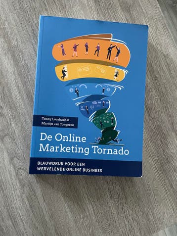 De Online Marketing Tornado - Loorbach & van Tongeren