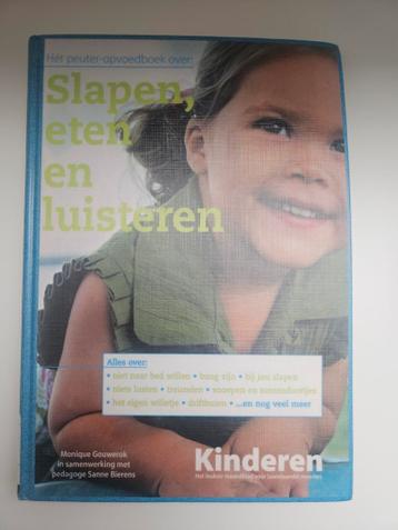 Het peuter-opvoedboek over : Slapen, eten en luisteren