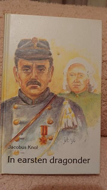 Jacobus Knol - In earsten dragonder