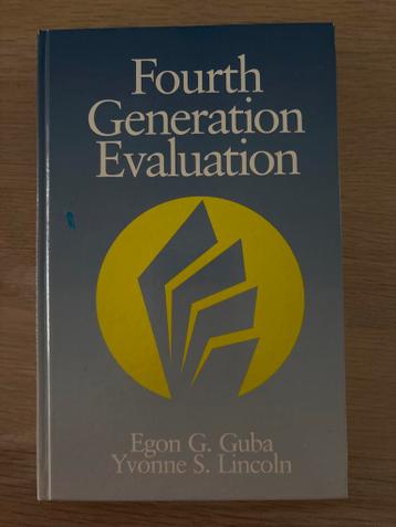 Fourth Generation Evaluation - Guba & Lincoln