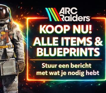 ARC Raiders – Alle items en blueprints te koop