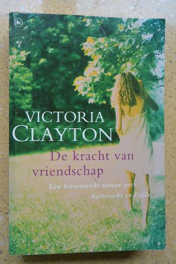 De kracht van vriendschap Victoria Clayton Roman Gratis