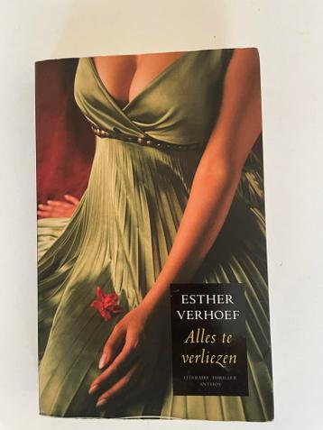 Alles te verliezen - Esther Verhoef