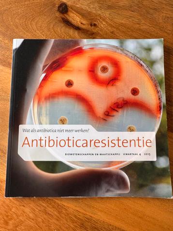 Antibioticaresistentie: Biowetenschappen en Maatschappij