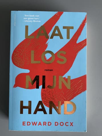 Edward Docx - Laat los mijn hand - roman