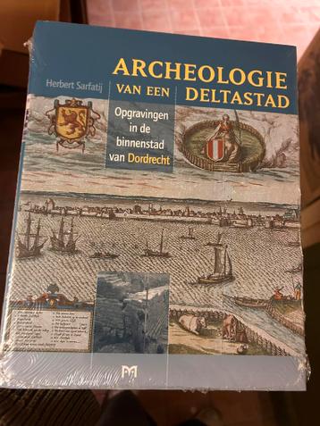 Archeologie van een deltastad, over Dordrecht