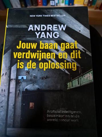 Jouw baan gaat verdwijnen - Andrew Yang