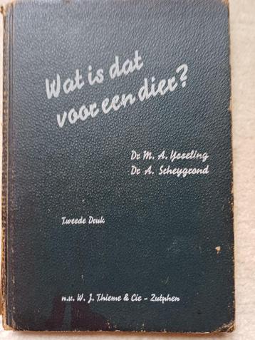 Wat is dat voor een dier? M A. Ijsseling en A. Scheygrond