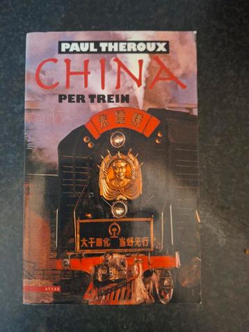 China per Trein - Paul Theroux