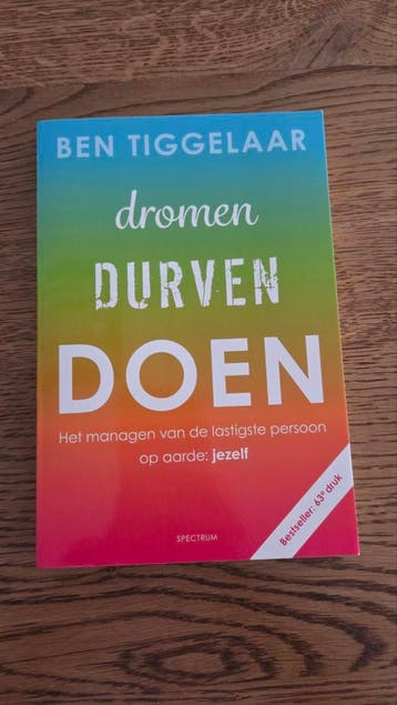 Dromen durven doen - Ben Tiggelaar