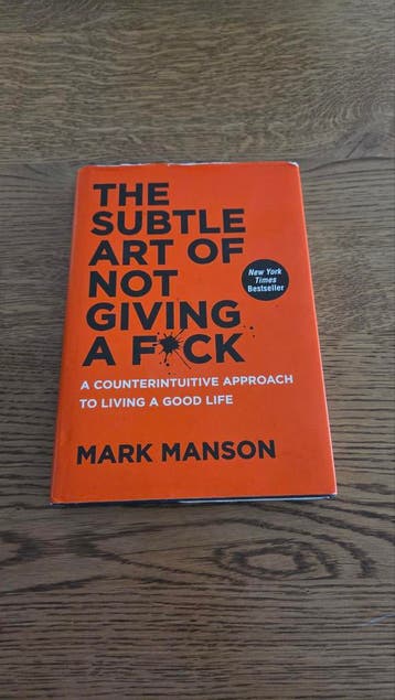 The Subtle Art of Not Giving a F*ck - Mark Manson